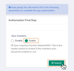 A screenshot of the Synctify OMS "Authorization Final Step" page, showing the "Sync Inventory" toggle set to "Enable" and a cursor clicking the green "Submit" button to finalize the Walmart DSV integration.