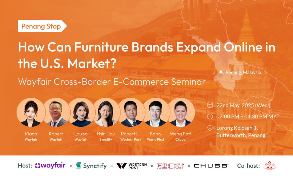Promotional graphic for Wayfair Malaysia Roadshow 2025 – Penang Stop, featuring event name, speaker lineup, date (May 22), time, and venue details. Background includes a photo of Penang’s landmark architecture and a Malaysia map with Penang highlighted.
